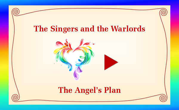 watch video - The Singers and the Warlords - video 3 The Angel