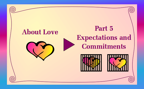 watch video - About Love - Part 5 Expectations and Commitments - Watch and listen