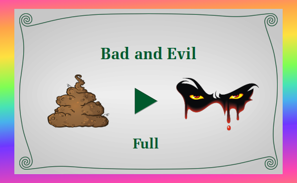 watch full video - Bad and Evil