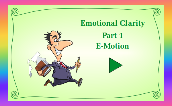watch video - Emotional Clarity - Part 1 E-Motion