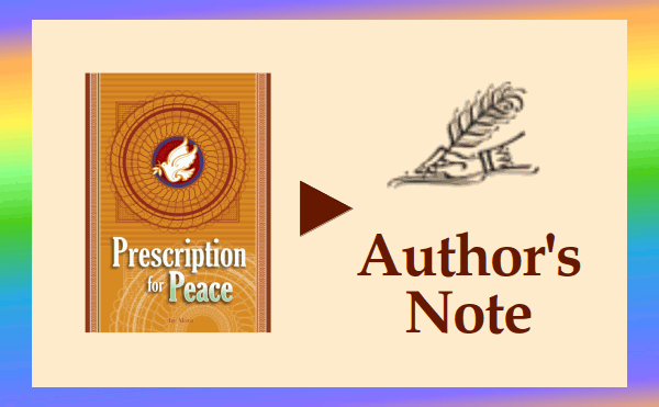 Prescription for Peace - Author's Note