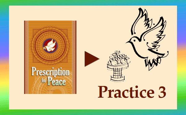 Prescription for Peace - Practice 3
