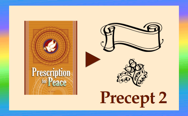 Prescription for Peace - Precept 2