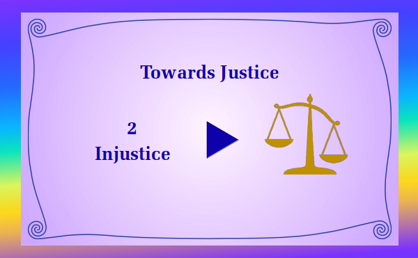 Towards Justice - Part 2 Injustice - Watch and listen