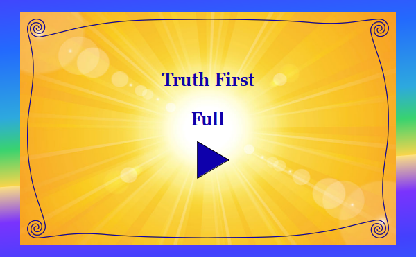 Truth First - Full - Watch and listen